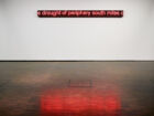 Carine & Elisabeth Krecké, ‘404 Not Found’, 2016 (détail). Display LED diffusant les ‘Navigation Poems’, tirages analogiques, carte satellite de Ciudad Juárez, monographie ‘404 UNAUTHORIZED’ (Ed. 2/2), 44 exemplaires des ‘Navigation Poems’ (édition GwinZegal, France, 2016). Collection Mudam Luxembourg – Musée d'Art Moderene Grand-Duc Jean. Acquisition 2016 – Avec le soutien de Paul Reiles. Vue de l'exposition ‘Carine & Elisabeth Krecké, 404 NOT FOUND’, CNA Dudelange, 23.01.2016 – 15.05.2016 © Photo: Romain Girtgen, CNA